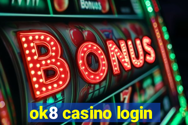 ok8 casino login